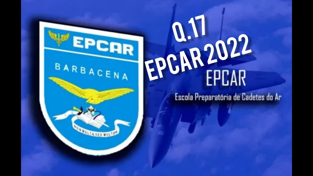 QUESTÃO 17 PROVA EPCAR 2022 - YouTube