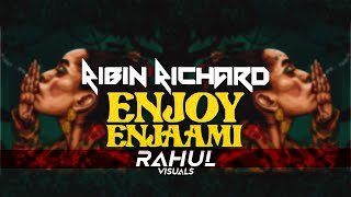 Enjoy Enjaami Dhee ft -Arivu︱Ribin Richard Mix︱Rahul Visuals