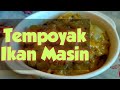 Tempoyak Ikan Masin