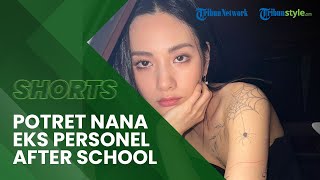 Tampil Beda, Intip Potret Terbaru Nana Eks Personel After School yang Jadi Sorotan