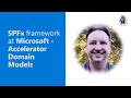 SPFx framework at Microsoft - Accelerator Domain Models