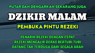 Dzikir Malam Yang Mustajab Dan Penuh Keutamaan, Rahasia Doa Doa Di Kabulkan, Hidup Berkah,