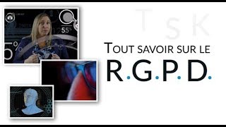 Tout savoir sur le RGPD