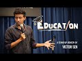 EDUCATION...🎓🎓🎓Standup Comedy By Victor Sen