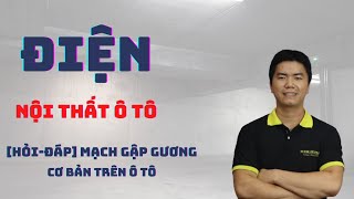 [HỎI- ĐÁP] Mạch gập gương cơ bản trên xe ô tô