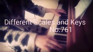 Different Scales and Keys No.761 ～ No.770  - Original Piano Composition