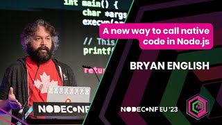 Bryan English | A New Way to Call Native Code in Node.js