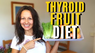 Hypothyroidism and Hashimoto's - Fruit Diet To Balance Symptoms Fast | Fruit Diet For Hypothyroidism