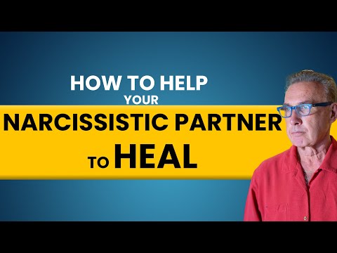 Helping Your Narcissist Heal:Yes You Can Helping Your Narcissist Heal:Yes You Can