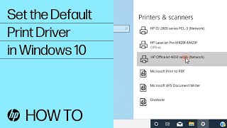 Set the Default Print Driver in Windows 10 | HP Printers | HP