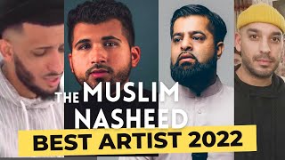 The Muslim Nasheed Awards - Best Artist 2022 | Omar Esa | Siedd | Muad | Safe Adam