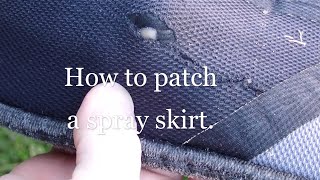 How to Repair a Hole in a Spray Skirt