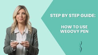 How to use Wegovy (semaglutide) Pen: A step-by-step Guide.