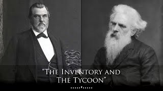 The Inventor and the Tycoon: Eadweard Muybridge and Leland Stanford