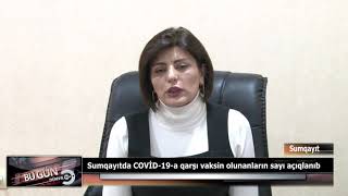 Sumqayıtda COVİD-19-a qarşı vaksin olunanların sayı açıqlanıb.18.11.2021