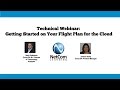Getting started on your flight plan for the Cloud - NetCom Learning Technical Webinar Excerpt