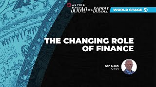 The Changing Role of Finance: The Four Big Shifts I Ash Noah I ASPIRE Summit 2024