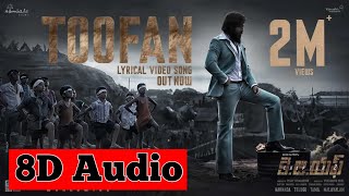 Toofan 8D Audio(Telugu) | KGF Chapter 2 | RockingStar Yash| Prashanth Neel|Ravi Basrur|Hombale Films