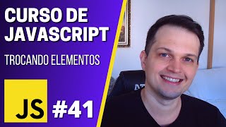 Curso JavaScript #41 - Trocando elementos (replaceChild)