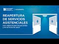 Reapertura  de servicios  asistenciales - Una urgencia para los pacientes y los servicios de salud