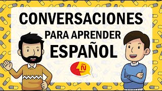 🗣 Aprender español conversacional | Dialogues to learn everyday Spanish quickly!