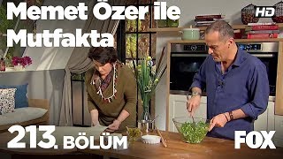 Memet Özer ile Mutfakta 213. Bölüm -Birsen Egi