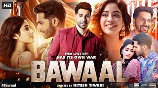 Bawaal Full Movie | Varun Dhawan | Janhvi Kapoor | Parth Siddhpura | Facts & Review
