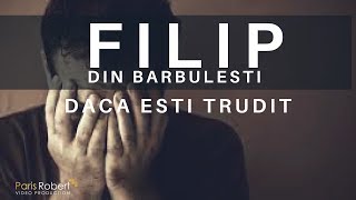 Filip din Barbulesti - Daca esti Trudit - Official Video - 2017**