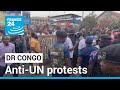 Anti-UN protests turn deadly in DR Congo • FRANCE 24 English