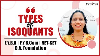 Types Of Isoquants | Four Types of Isoquant | Types of Isoquants in Hindi