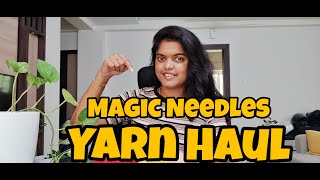 Yarn Haul | Unboxing | Magic Needles | தமிழில்