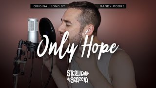 Only Hope - Mandy Moore (cover by Stephen Scaccia)