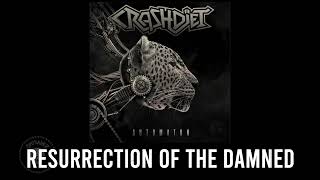 CRASHDÏET - Resurrection Of The Damned