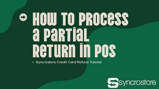 How to Process a Partial Return in POS | Credit Card Refund Tutorial (Syncrostore)