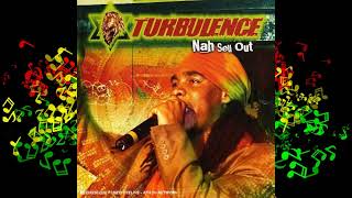 Turbulence - Nah Sell Out (Full Album)