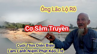 Cơ Sắm Truyền🙏Ông Lão Lộ Rõ, Cuối Thìn Diễn Biến Ớn,Làm Lành Niệm Phật Tu kẻo Trễ