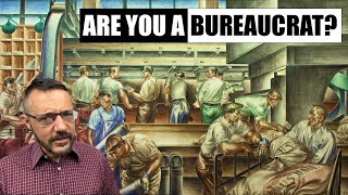 Why Call Yourself a Bureaucrat?