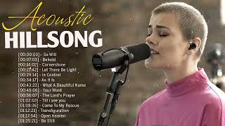 Top Acoustic Hillsong Worship Praise Songs 2023🙏HILLSONG Praise And Worship Songs Playlist 2023