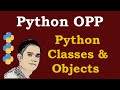 Python Classes - Python Object Oriented Programming [ OOP ]