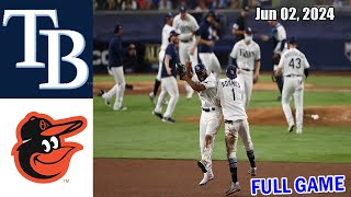 Rays vs Orioles [FULL GAME] Jun 02, 2024 Game Highlights - MLB Highlights | 2024 MLB Season