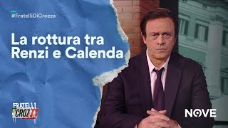 Crozza Calenda dopo la rottura con Renzi: \