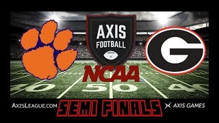 CLEMSON VS GEORGIA( FINAL 4) | AXIS FOOTBALL