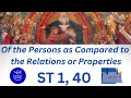 Study the Summa- ST 1, 40- Of the Persons as Compared to the Relations or Properties