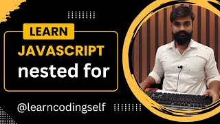Nested for loop in #javascript in Hindi