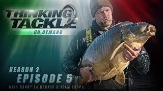 Thinking Tackle OD Season 2 Ep5: Danny Fairbrass & Team Korda | Korda Carp Fishing 201
