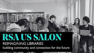 Reimagining Libraries Building Community And Connection For The Future