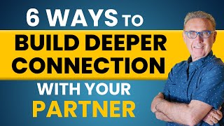 ATTUNE: 6 Ways to Build Deeper Connection with Your Partner | Dr. David Hawkins