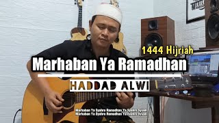 Marhaban Ya Ramadhan - Haddad Alwi Acoustic Guitar Full Instrumental Cover