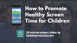 How to Promote Healthy Screen Time for Children