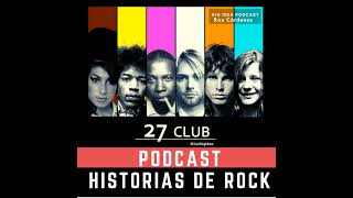 Historias de Rock - EL CLUB DE LOS 27